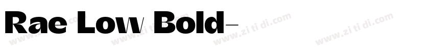 Rae Low Bold字体转换